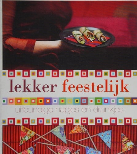 Lekker feestelijk uitbundige hapjes en drankjes