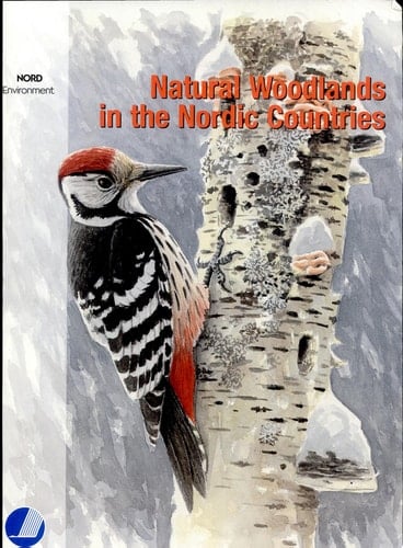 Natural Woodlands in the Nordic Countries