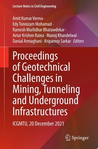 Proceedings of Geotechnical Challenges in Mining, Tunneling and Underground Infrastructures