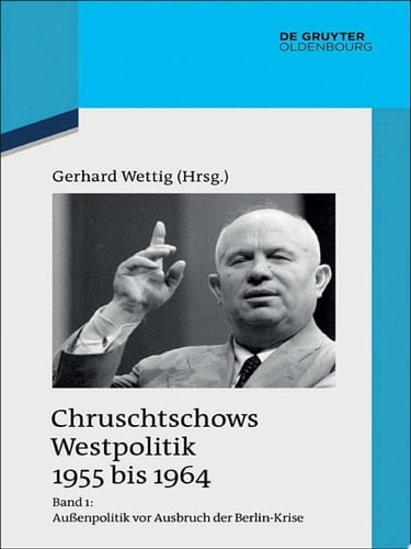 Außenpolitik vor Ausbruch der Berlin-Krise (Sommer 1955 bis Herbst 1958)
