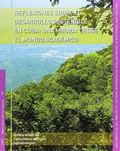 Reflexiones sobre el desarrollo sostenible en Cuba una mirada desde el mundo académico