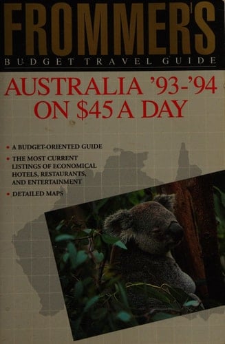 Frommer's Australia '93-'94 on Forty-Five Dollars a Day