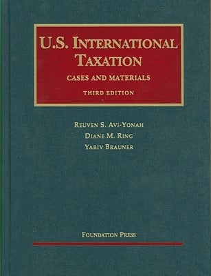 U.S. International Taxation, Cases and Materials, 3d (University Casebook Series)