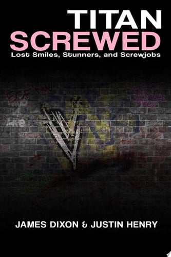 Titan Screwed - Lost Smiles, Stunners and Screwjobs