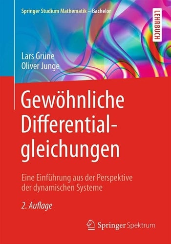 Gewöhnliche Differentialgleichungen Eine Einführung aus der Perspektive der dynamischen Systeme