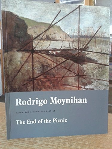 Rodrigo Moynihan The End of the Picnic : Paintings & Drawings, 1938-47