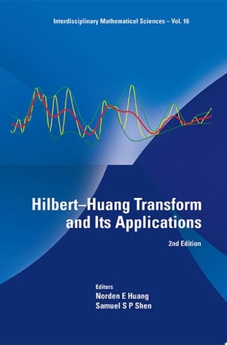 Hilbert-Huang Transform and Its Applications