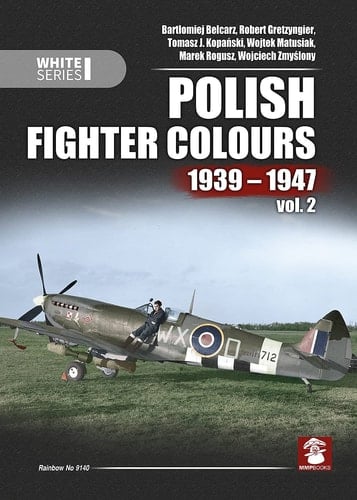 Polish Fighter Colours 1939-1947 Volume 2