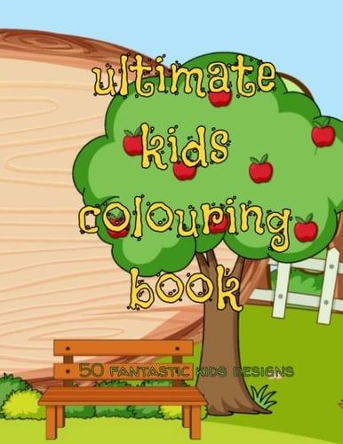 Ultimate kids colouring book