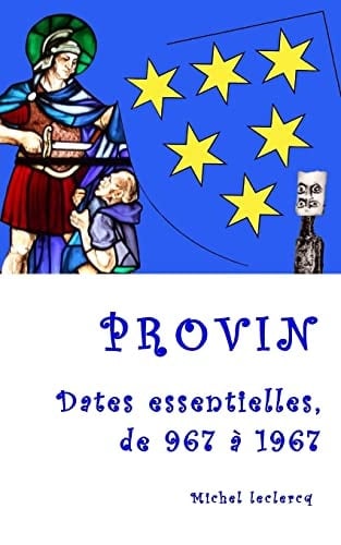 Provin, Dates Essentielles, De 967 à 1967