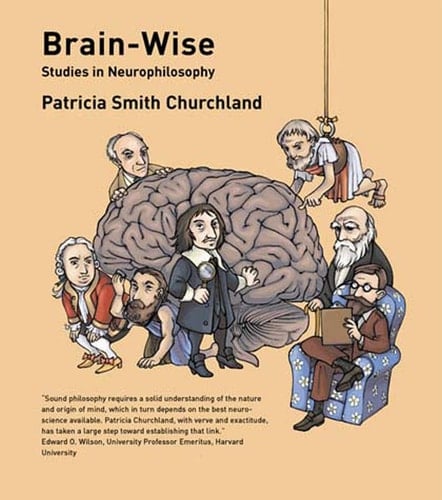 Brain-Wise Studies in Neurophilosophy