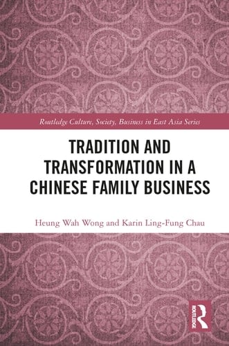 Tradition and Transformation in a Chinese Family Business