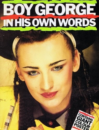 Culture Club Boy George in His Own Words