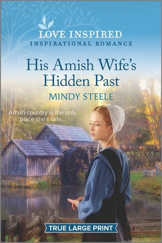 His Amish Wife's Hidden Past An Uplifting Inspirational Romance