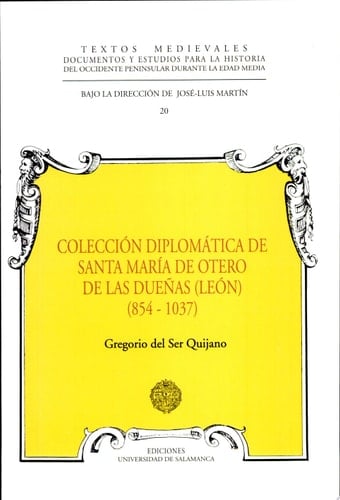 Colección diplomática del monasterio de Santa María de Otero de Dueñas (León) (854-1037)