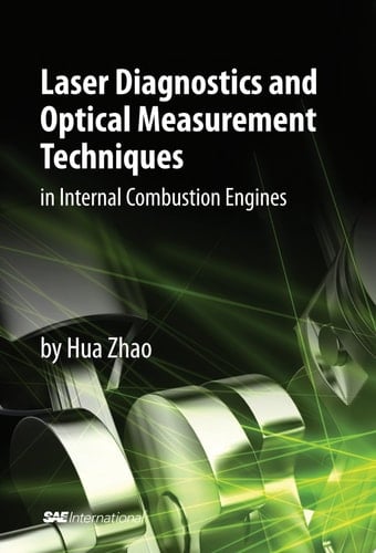 Laser Diagnostics and Optical Measurement Techniques in Internal Combustion Engines