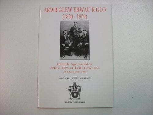 Arwr glew erwau'r glo 1850-1950