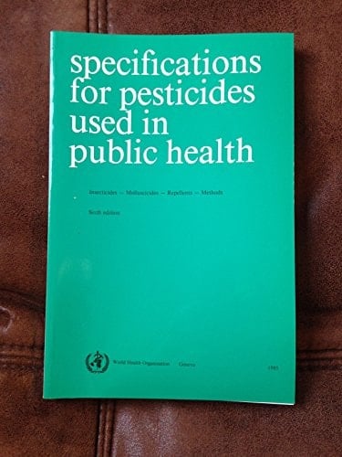 Specifications for pesticides used in public health: Insecticides, molluscicides, repellents, methods