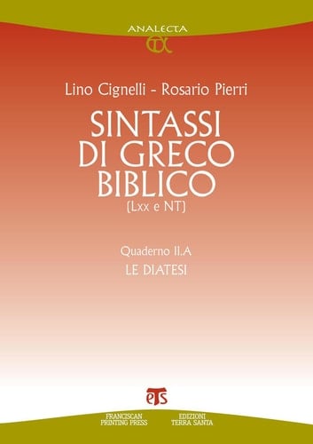 Sintassi di greco biblico (LXX e NT) Quaderno  II.A - Le diatesi