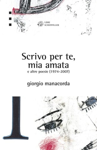 Scrivo per te, mia amata e altre poesie (1974-2007)