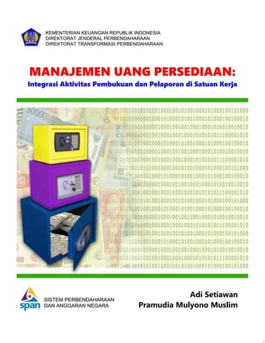 Manajemen Uang Persediaan: Integrasi Aktivitas Pembukuan dan Pelaporan di Satuan