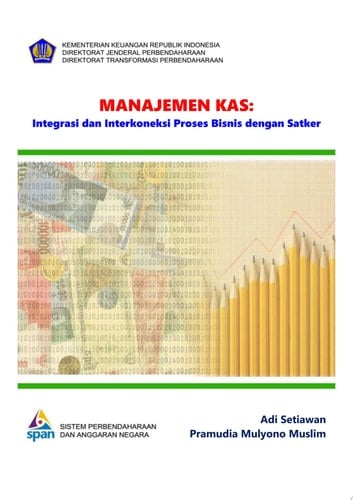 Manajemen Kas: Integrasi dan Interkoneksi Proses Bisnis dengan Satker
