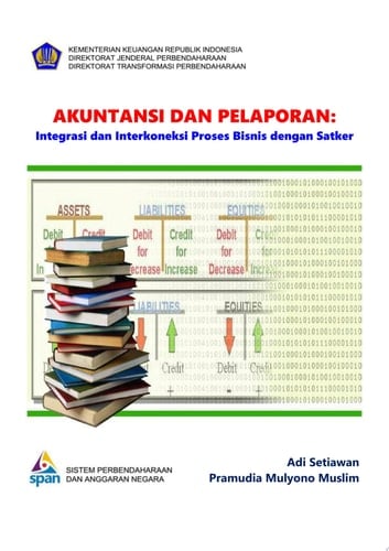 Akuntansi dan Pelaporan: Integrasi dan Interkoneksi Proses Bisnis dengan Satker