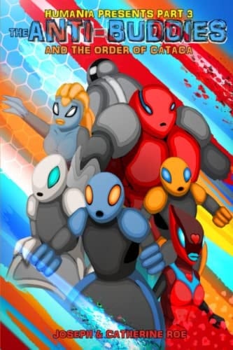 Humania Presents Part 3 The Anti-Buddies & The Order Of Cataca