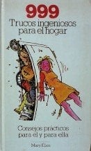 999 trucos ingeniosos para el hogar consejos prácticos para él y para ella