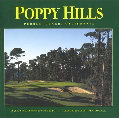 Poppy Hills Golf Course Pebble Beach, California, a Sports Image Book