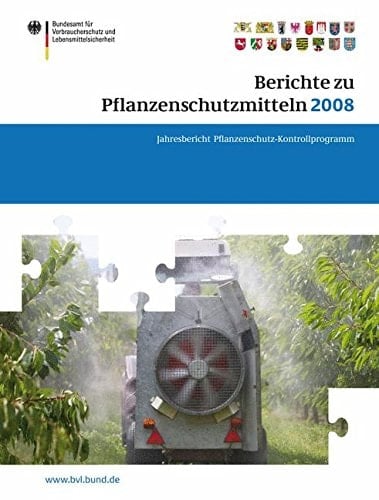 Berichte zu Pflanzenschutzmitteln 2008 Jahresbericht 2008