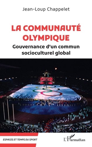 La communauté olympique Gouvernance d'un commun socioculturel global