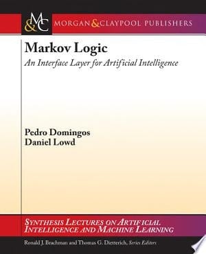 Markov Logic An Interface Layer for Artificial Intelligence