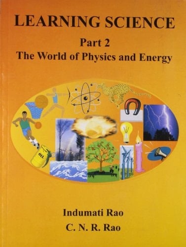 Learning Science Part 2: The World Of Physicsand Energy