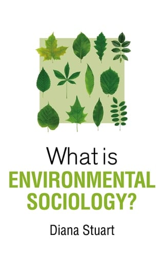 What is Environmental Sociology? (What is Sociology?)
