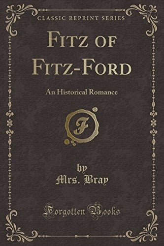Fitz of Fitz-Ford A Legend of Devon (Classic Reprint)