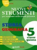 Nuovi strumenti per insegnare nella scuola primaria. Storia geografia 5