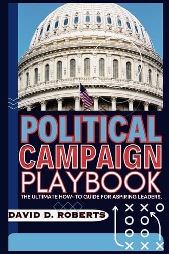 Political Campaign Playbook