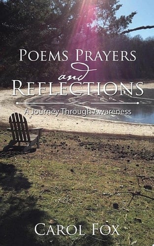 Poems Prayers and Reflections A Journey Through Awareness