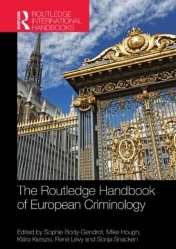 The Routledge Handbook of European Criminology (Routledge International Handbooks)