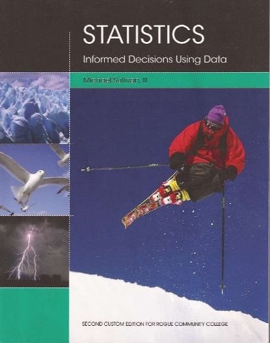 Statistics: Informed Decisions Using Data.