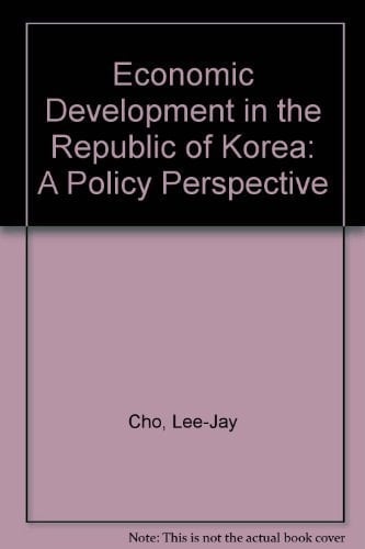 Economic Development in the Republic of Korea: A Policy Perspective