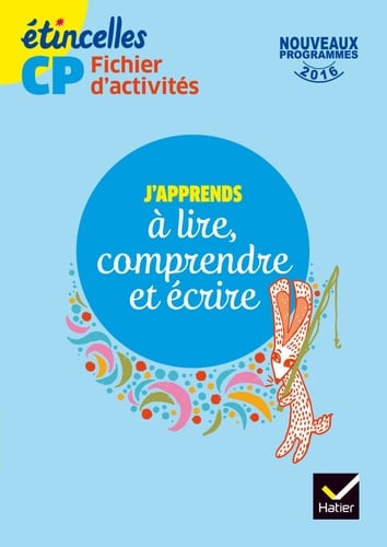 J'apprends à lire, comprendre et écrire CP Fichier d'activités