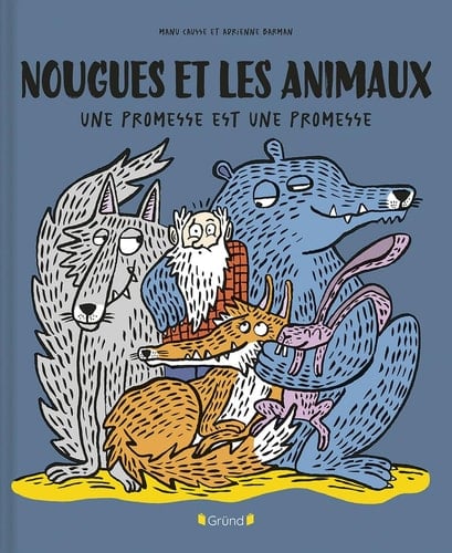 Nougues et les animaux Une promesse est une promesse