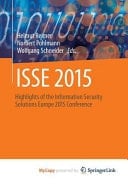ISSE 2015 Highlights of the Information Security Solutions Europe 2015 Conference