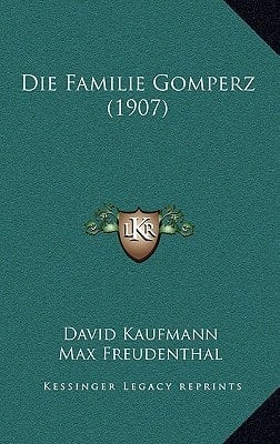 Die Familie Gomperz (1907) (German Edition)