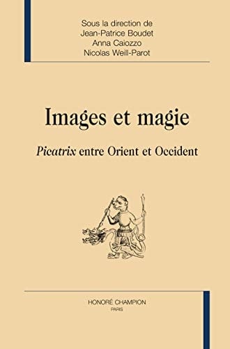 Images et magie Picatrix entre Orient et Occident