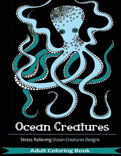 Ocean Creatures Adult Coloring Books 35 Creative Stress Relieving Ocean Animals Patterns
