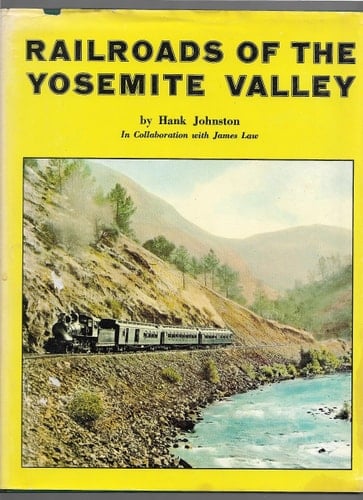 Railroads of the Yosemite Valley