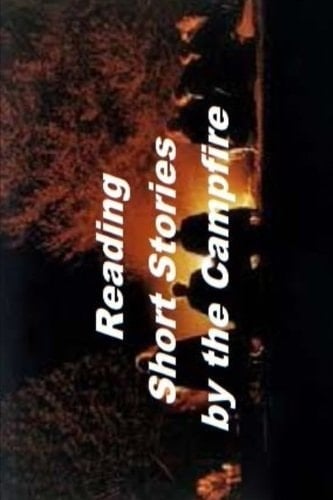 Reading Short Stories by the Campfire